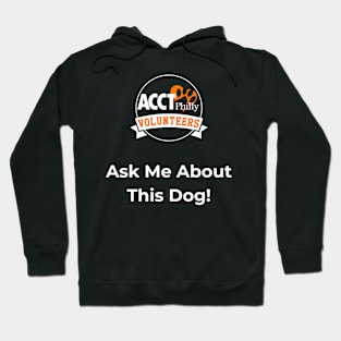 ACCT Doggy Day Trip / Event Shirt Hoodie